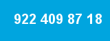 922 409 87 18